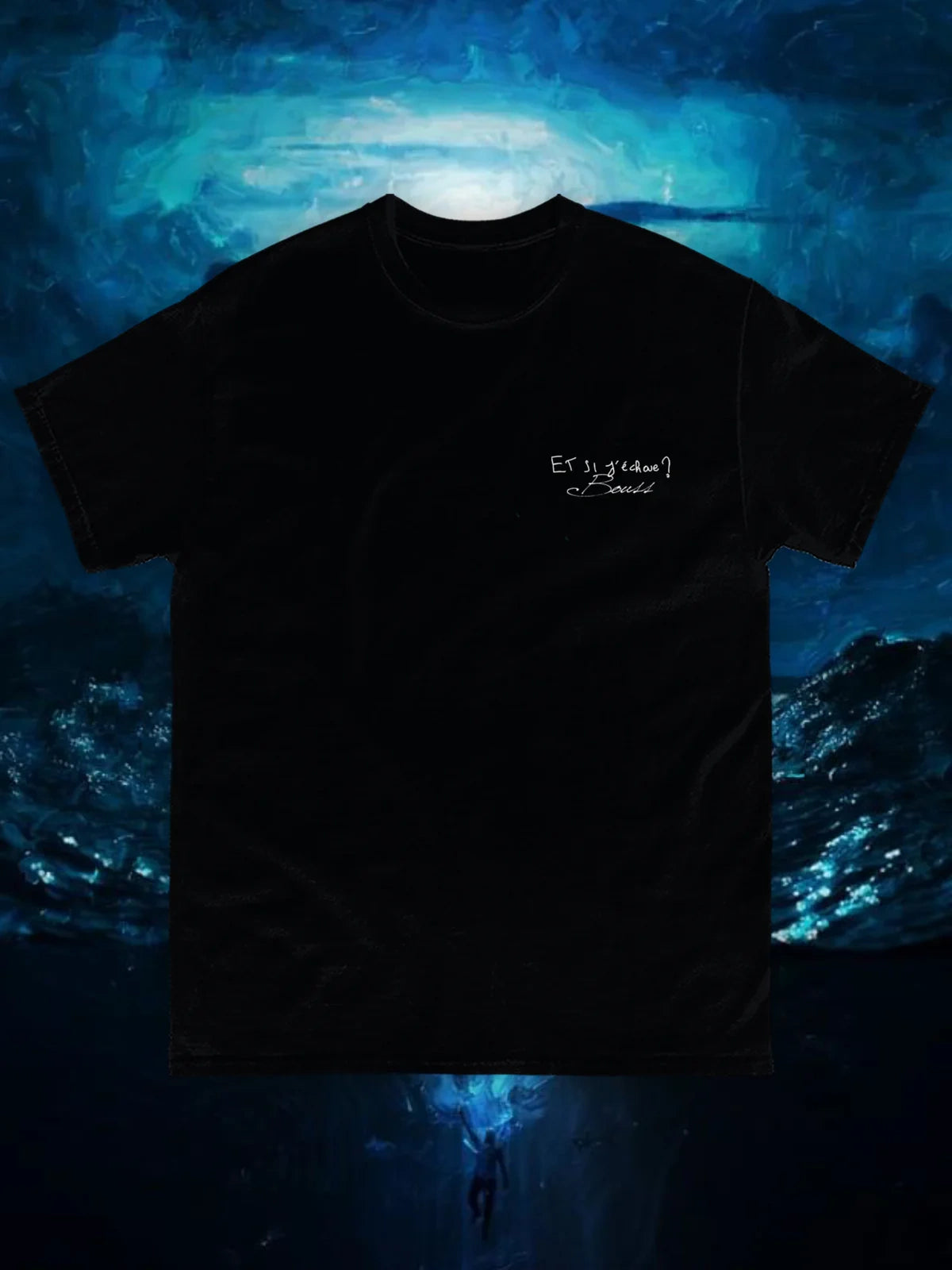 T-SHIRT BOUSS - ET SI J'ÉCHOUE ?