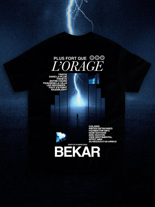 T-SHIRT BEKAR - PLUS FORT QUE L'ORAGE