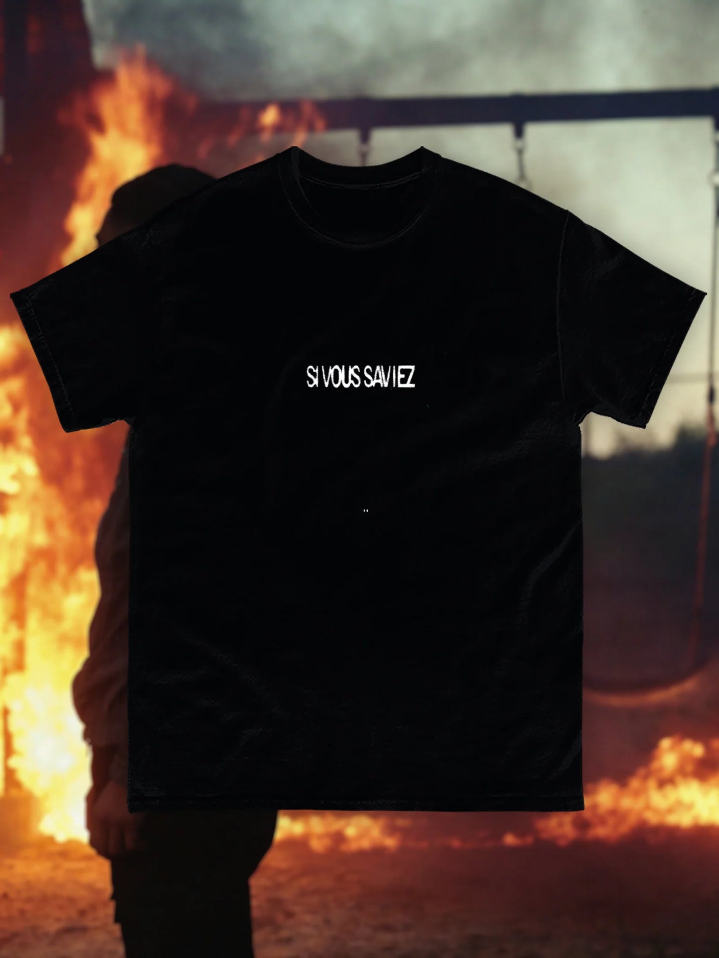 T-SHIRT SAÏF - SI VOUS SAVIEZ
