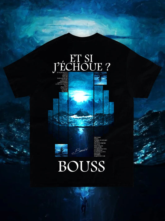 T-SHIRT BOUSS - ET SI J'ÉCHOUE ?