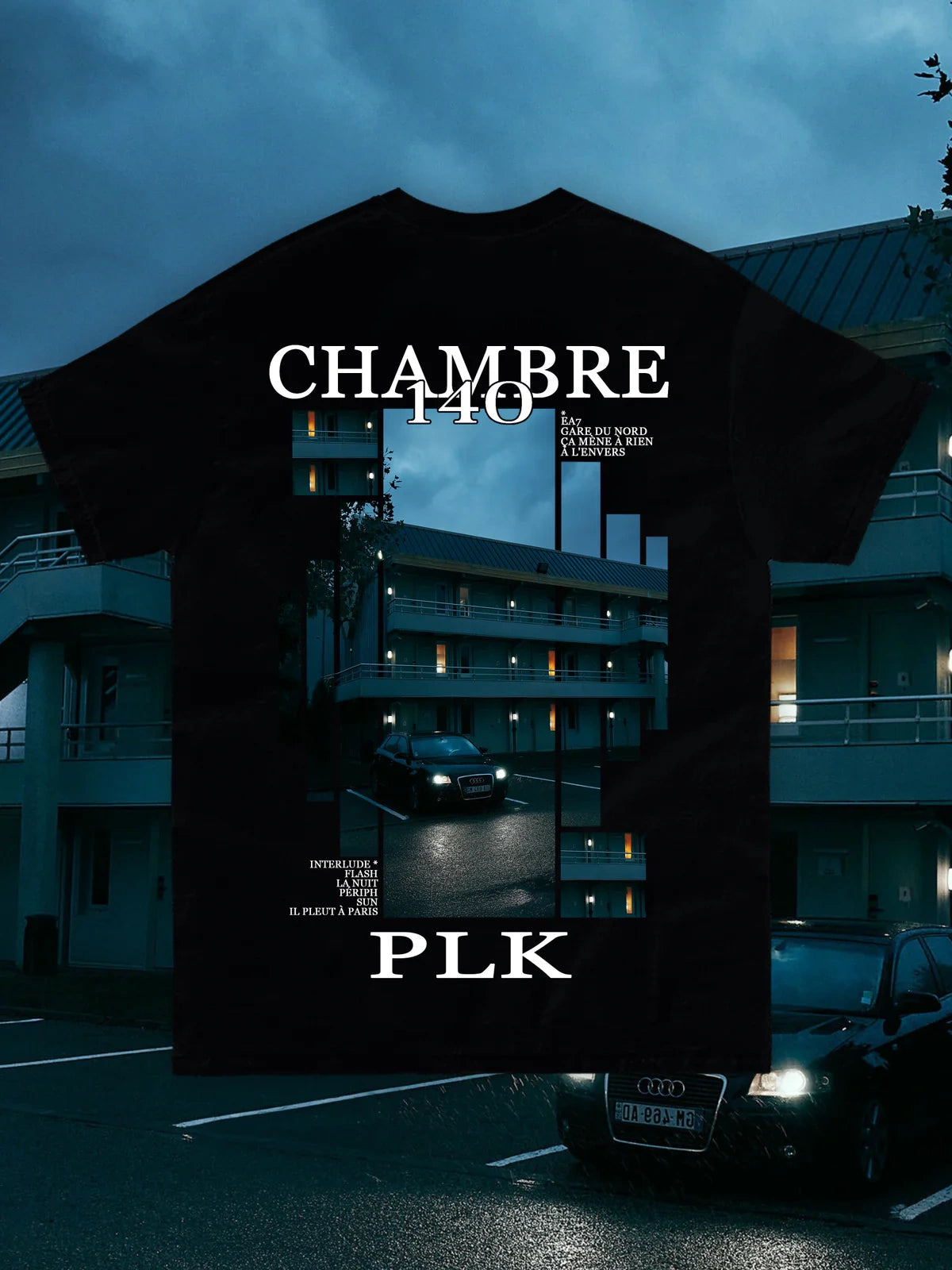 T-SHIRT PLK - CHAMBRE 140 (Partie 1)
