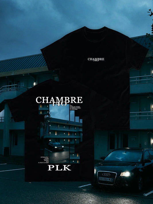 T-SHIRT PLK - CHAMBRE 140 (Partie 1)