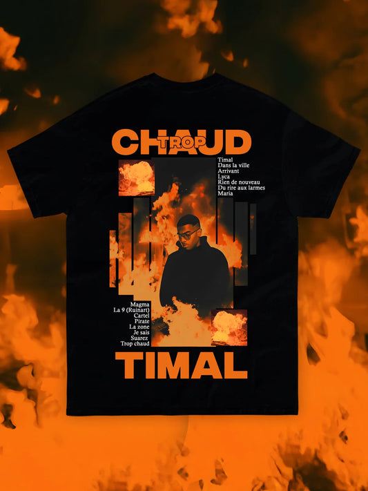T-SHIRT TIMAL - TROP CHAUD